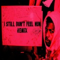 Still Don't Feel Nun (Suave Remix|Explicit)