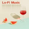 Lo-Fi Music for Modern Restaurant