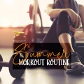 Summer Workout Routine: Energy Boost, Motivational Music 2022, Music for Gym