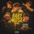 Baby Nose (Remix) [Explicit]