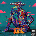 Teri Berka - Metallic Threads (Original Mix)