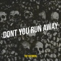 Dont You Run Away