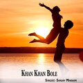 Sanjay Markam、KIRAN - Khan Khan Bole