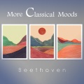 More Classical Moods: Beethoven