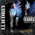 Antiluhdude - Luh Drey (BackBone)(Explicit)