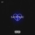 Save You (Explicit)