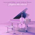 Leonard Miller、Ambre Blanc - Before the Clouds (Cello)