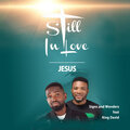 King David - Still in Love Jesus