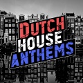 Dutch House Anthems 2015 (Explicit)