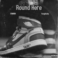 CRIM$IN、YUNGNBABY - Round Here