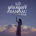 Linh Hương Luz、ZuongZero Ent、CaoTri - Lỡ Yêu Người Đậm Sâu (CaoTri Lofi)
