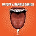 dj fopp、Daniele Danieli - I Need You More