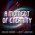 A Moment of Eternity (From 