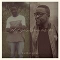 Mukamuri - What You've Done For Me