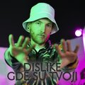 Dislike - Pitam se (Explicit)