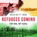 Refugees Coming (Stop War Not People)