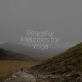 Peaceful Melodies for Yoga