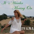 Ivana Raymonda van der Veen - It's Harder Moving On