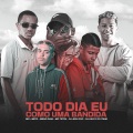 TODO DIA EU COMO UMA BANDIDA (Explicit)(feat. MC Teteu & Dj Kayky do Itaim版)