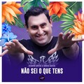 Não Sei O Que Tens