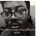 Boom Boom - She Like The Way I Drop (Explicit)