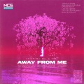 Away From Me