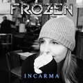 INCARMA - Frozen