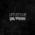 Owl Vision - Leviathan