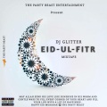 Dj Glitter - EID-UL-FITR MIXTAPE