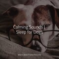 Calming Sounds | Sleep for Dogs