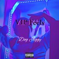 Dog jiggy - VIP Feels (Explicit)