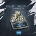 Dead Weight (Explicit)