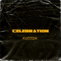 Celebration (Explicit)