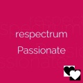 respectrum - Passionate