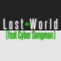Chia-P、Cyber Songman - Lost World