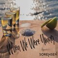 Sorensen - When We Were Young