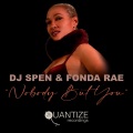 dj spen、Fonda Rae - Nobody But You