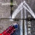 Dj Jonnessey、Moving Elements - Higher (feat. Moving Elements)