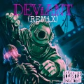 DEViANT (It's All Chopped Up)(Explicit)