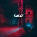 Enough (feat. Melanie Faye)(Explicit)