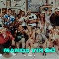 Putzgrilla - Manda Vir Só