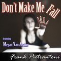 Frank Pietrantoni、Megan Van Alstine - Don't Make Me Fall
