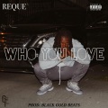 Who You Love (Explicit)
