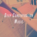 Deep Concentration Music
