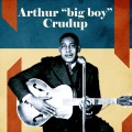 Arthur Big Boy Crudup - She's Gone