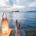 Ambience for Taking It Easy