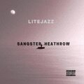 DJTJBK、Foi55、LiteJazz - Sangster Heathrow (feat. LiteJazz & Foi55)(Explicit)