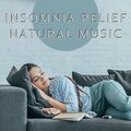 Insomnia Relief Natural Music