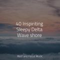40 Inspiriting Sleepy Delta Wave shore