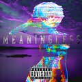 PLAYA DYSY - Meaningless (Explicit)